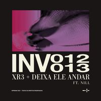 Fresno - INV013: DEIXA ELE ANDAR (feat. Nill)