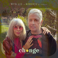Rita Lee, Roberto De Carvalho - Change