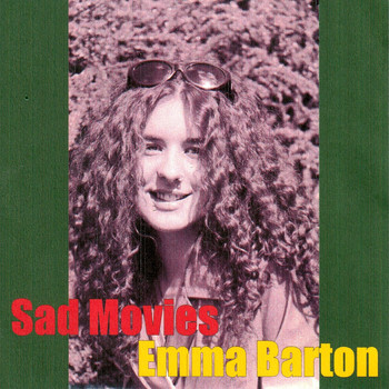 Emma Barton - Sad Movies / Time Wasn't on Our Side