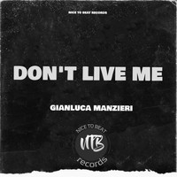 Gianluca Manzieri - Don't Live Me