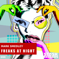 Mark Smedley - Freaks At Night