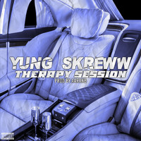 Yung Skreww - Therapy Session (Explicit)