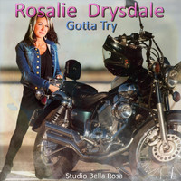 Rosalie Drysdale - Gotta Try