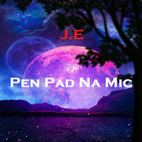 J.E - Pen Pad Na Mic