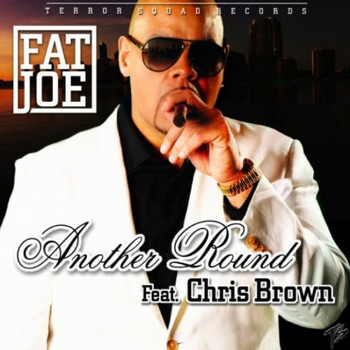 Fat Joe - Another Round (feat. Chris Brown) - Single (Explicit)