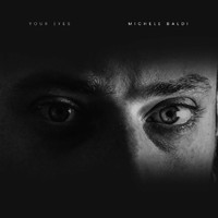 Michele Baldi - Your Eyes