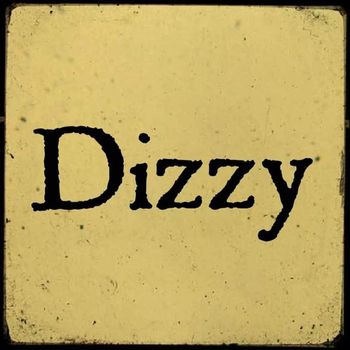 Dizzy! - Pertama