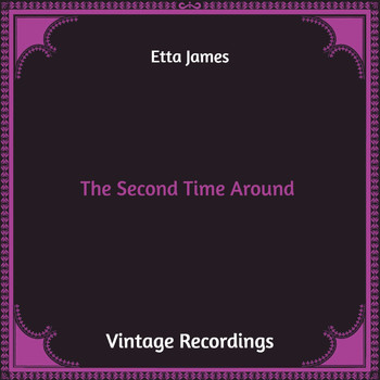Etta James - The Second Time Around (Hq Remastered)