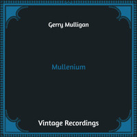 Gerry Mulligan - Mullenium (Hq Remastered)