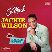 Jackie Wilson - So Much Plus Jackie Sings the Blues (Explicit)