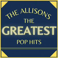 The ALLISONS - The Greatest Pop Hits