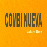 Lalam Rmx - Combi Nueva