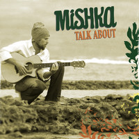 Mishka - Talk About