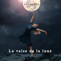 Saturnia - La valse de la lune