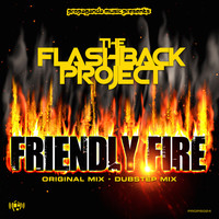 The Flashback Project - FRIENDLY FIRE