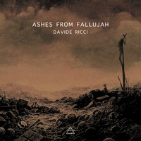 Davide Ricci - Ashes From Fallujah