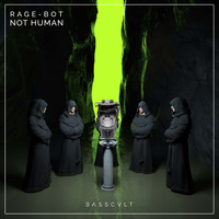 Rage-Bot - Not Human