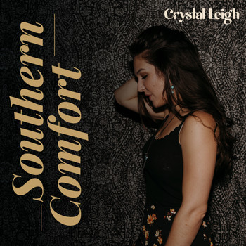 Crystal Leigh - Southern Comfort