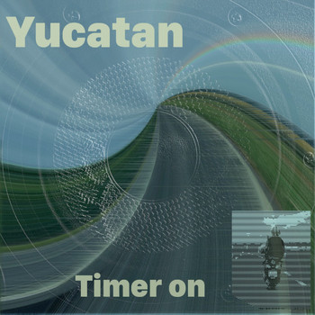 Yucatan - Timer On