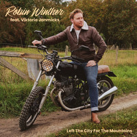 Robin Winther - Left the City for the Mountains