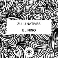 Zulu Natives - El Nino