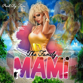 The Family - Mami
