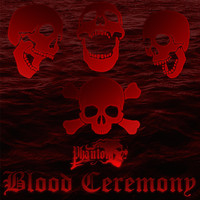 Phantom - Blood Ceremony