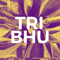 Tri - Bhu