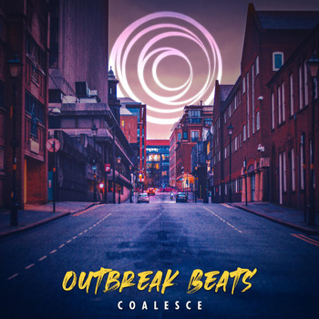 Coalesce - Outbreak Beats