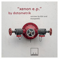 Datametrik - Xenon EP