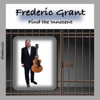 Frederic Grant - Find The Innocent