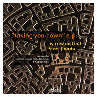 Raw District - Taking You Down EP
