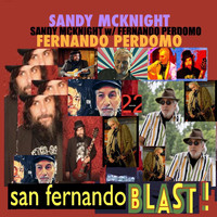 Sandy McKnight - SAN FERNANDO BLAST