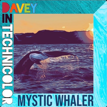 Davey In Technicolor - Mystic Whaler