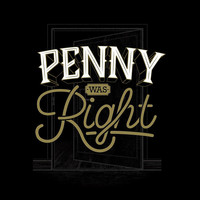 Penny Was Right - Penny Was Right (Explicit)