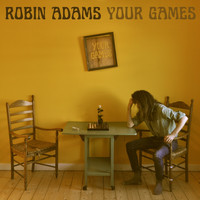 Robin Adams - Your Games