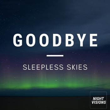 Sleepless Skies - Goodbye