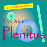 dzibaob/DavidCampos - Et Orbis Plenitus