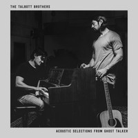 The Talbott Brothers - Acoustic Selections from Ghost Talker