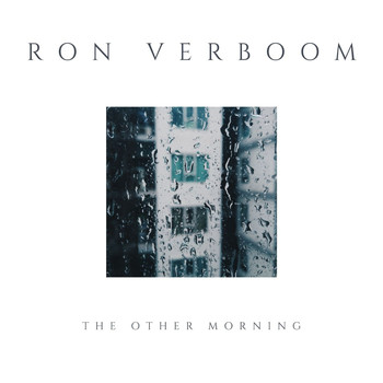 Ron Verboom - The Other Morning