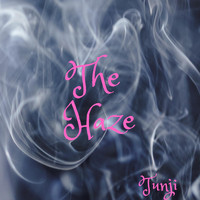 Tunji - The Haze