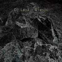 DJ Lora - Stones