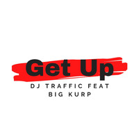 DJ Traffic - Get Up