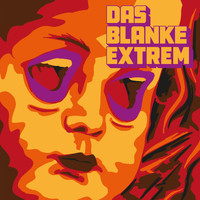Das Blanke Extrem - Sprichwörtliches Geplänkel (Radio Edit)