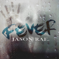 Jason Rae. - Fever