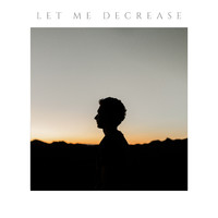 Thomas Muglia - Let Me Decrease (feat. Dana Catherine)
