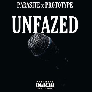 Parasite - UNFAZED (Explicit)