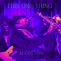 AJ Cotton - This One Thing