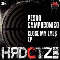 Pedro Campodonico - Close My Eyes EP (Explicit)