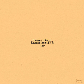 Or - Examination